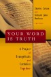 More information on Your Word Is Truth