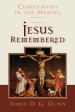 More information on Jesus Remembered: Christianity in the Making Vol 1