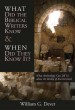 More information on What Did The Biblical Writers Know And When Did They Know It?