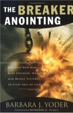 The Breaker Anointing
