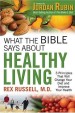 More information on What the Bible Says About Healthy Living