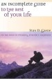 More information on An Incomplete Guide To The Rest Of Your Life
