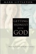 More information on Getting Honest With God: Praying As If God Really Listens