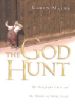 More information on God Hunt, The - The Delightful Chase And The Wonder Of Being Found
