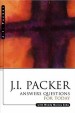More information on J I Packer Answers Questions For To