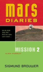 Mars Diaries Mission 2: Alien... M/