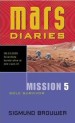 More information on Mars Diaries: Mission 5