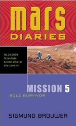 Mars Diaries: Mission 5