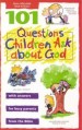 More information on 101 Questions Children Ask About God