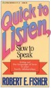 More information on Quick To Listen Slow To Speak