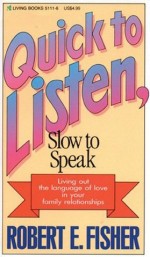 Quick To Listen Slow To Speak
