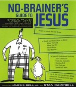 No-Brainers Guide To Jesus