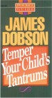 More information on Temper Your Child's Tantrums