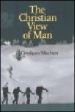 More information on Christian View Of Man