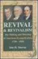 More information on Revival And Revivalism : Making And Marring Of American