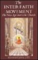 More information on Inter-Faith Movement : New Age Enters The Church