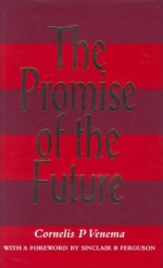 Promise Of The Future, The
