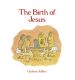 More information on BIRTH OF JESUS, THE