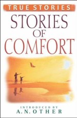 True Stories of Comfort