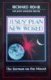 More information on Jesus' Plan for a New World: The Sermon on the Mount