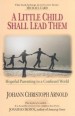 More information on Little Child Shall Lead Them : Hopeful Parenting In A Confused