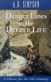 More information on Danger Lines in the Deeper Life
