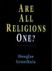 More information on Are All Religions One?