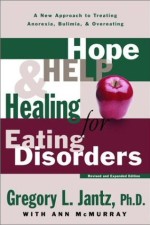 Hope, Help And Healing For Eating D