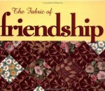 Fabric Of Friendship, The