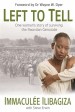 More information on Left To Tell: One Woman's Story of Surviving the Rwandan Holocaust
