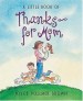 More information on Little Book of Thanks for Mom, A