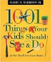 More information on 1001 Things Your Kids Should See and Do