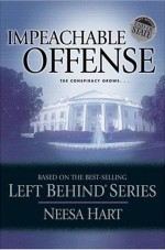Impeachable Offense (Left Behind Political Paperback 2)