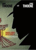 Baker Street Detectives #4-The Thundering Underground