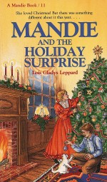Mandie and the Holiday Suprise (The Mandie Books Series)