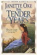 More information on Tender Years