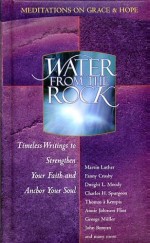 Water From The Rock: Meditations On Grace And Hope