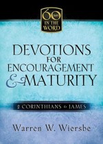 Devotions For Encouragement and Maturity