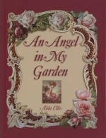 Angel In My Garden, An