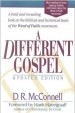 More information on A Different Gospel: Biblical & Historical Insights Into the Word of