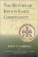 More information on Return Of Jesus In Early Christianity