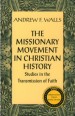 More information on The Missionary Movement in Christian History