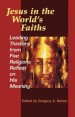 More information on Jesus in the World's Faiths: Leading Thinkers From 5 Faiths