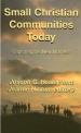 More information on Small Christian Communities Today: Capturing the New Moment