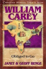 William Carey : Obliged To Go