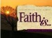 More information on Faith Is - Mini Edition