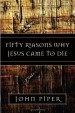 More information on Fifty Reasons Why Jesus Came to Die