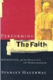 More information on Preforming the Faith: Bonhoffer and the Practice of Nonviolence