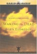 More information on Waking the Dead: Audio CD