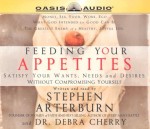 Feeding Your Appetites (Unabridged Audio on 5 CDs)